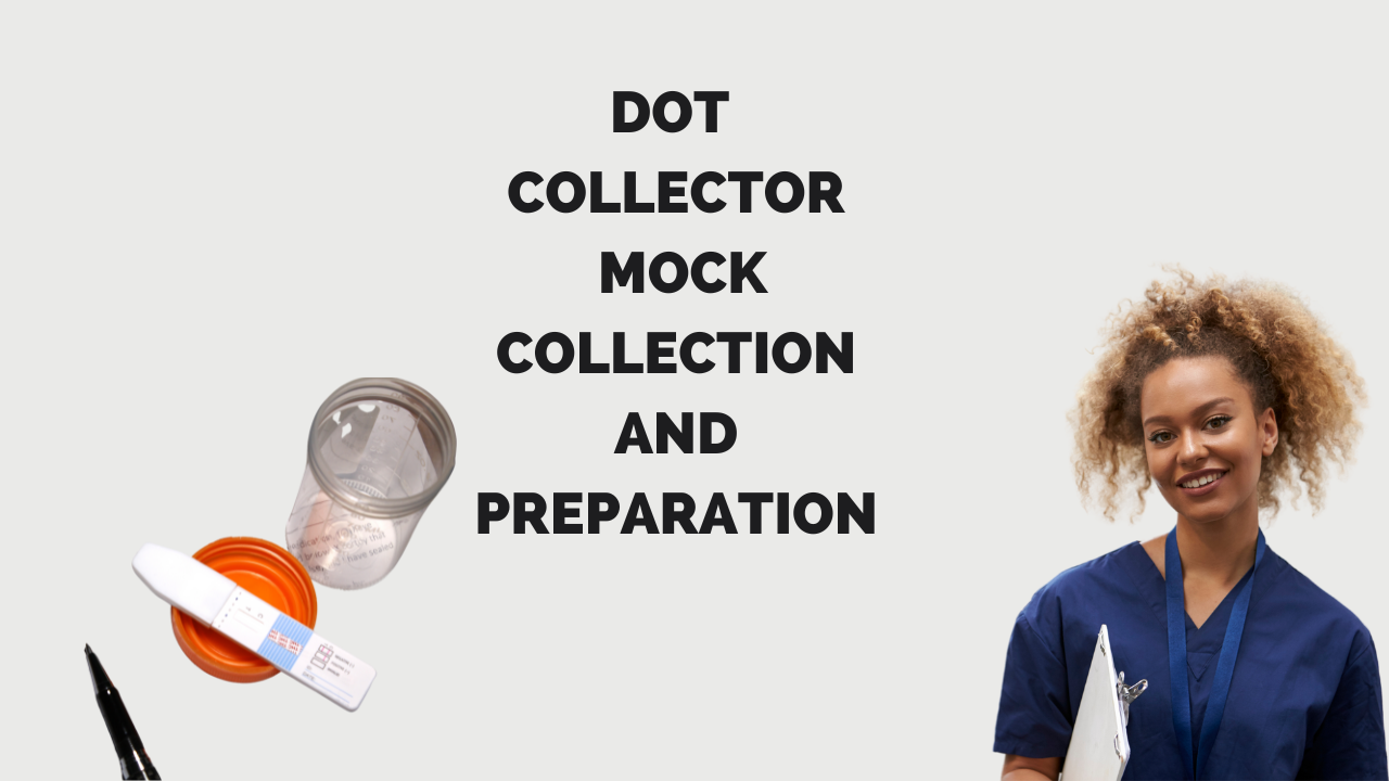 DOT Collector Mock Collections & Preparation